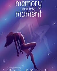 out of memory and into momentby Victoria J. Kaminsky